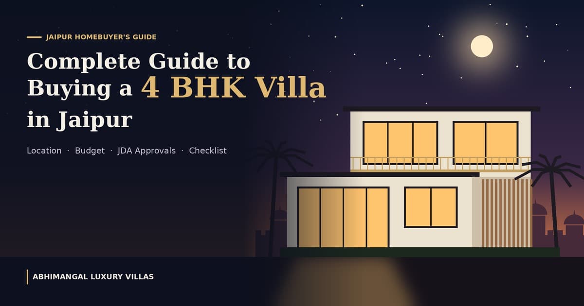 Complete Guide to Buying a 4 BHK Villa in Jaipur